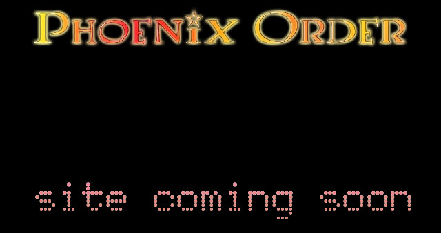 Phoenix Order - site coming soon